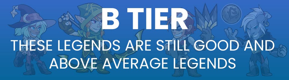 Brawlhalla tier list B tier