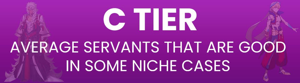 Fate Grand Order Tier List Tier C