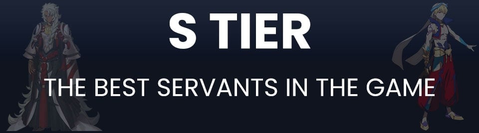 Fate Grand Order Tier List Tier S